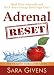 Adrenal Reset Diet: 7 Day Adrenal Reset Program Proven To Restore Energy And Cure Adrenal Fatigue (Hormone reset diet, adrenal fatigue, adrenal reset, ... anxiety, menopause books, stress)