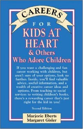 Buy Kids at Heart & Others Who Adore Children (Vgm Careers for You Series) — BookShops.in