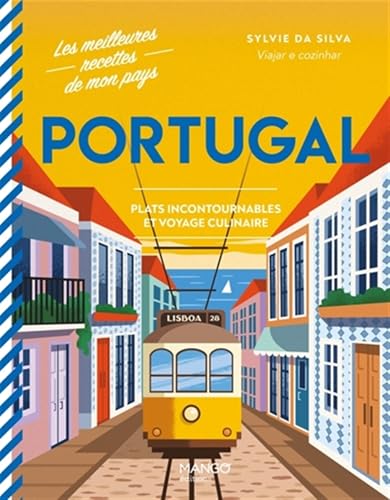 Portugal: Plats incontournables et voyage culinaire