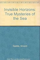 Invisible Horizons: True Mysteries of the Sea B000TDDYIS Book Cover