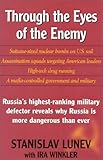 Through the Eyes of the Enemy: The Autobiography of Stanislav Lunev
