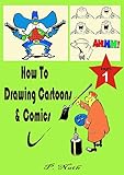 HOW TO DRAWING CARTOONS & COMICS PART - 1: STEP-BY-STEP