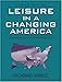 Leisure in a Changing America: Trends and Issues for the Twenty-First Century (2nd Edition)