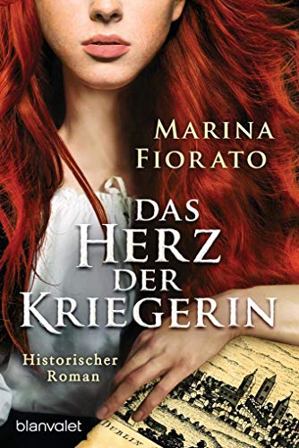 Das herz der kriegerin: Historischer Roman