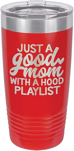 JUST A GOOD MOM WITH A HOOD PLAYLIST RED Vaso de bebida de 20 oz con pajita  Taza de viaje grabada con láser con citas divertidas  Comparar con Yeti