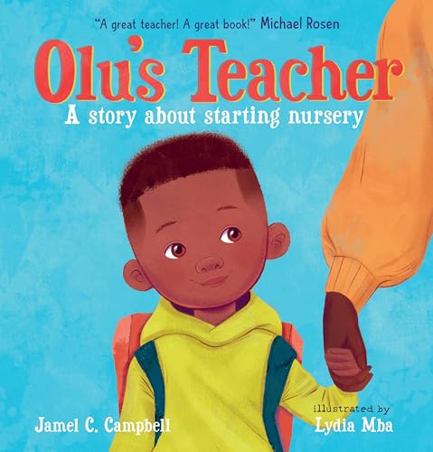 Walker Books Ltd Olus Teacher A Story About Starting Nursery.