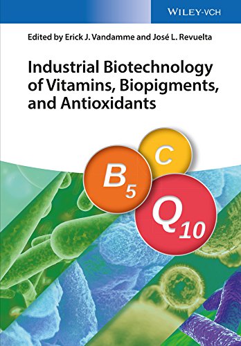 Preisvergleich Produktbild Industrial Biotechnology of Vitamins, Biopigments, and Antioxidants