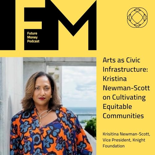 Arts as Civic Infrastructure: Kristina Newman-Scott on Cultivating Equitable Communities