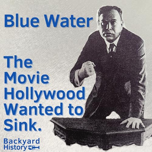 Blue Water: The Movie Hollywood Wanted to Sink