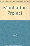 The Manhattan Project: A Documentary Introduction to the Atomic Age