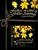 Golden Autumn 2 Piano Sheet Music: Original Solo Piano Pieces