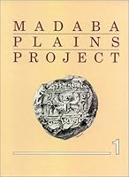 Madaba Plains Project: The 1984 Season at Tell El-Umeiri and Vicinity and Subsequent Studies (Madaba Plains Project Series ; 1) 0943872960 Book Cover