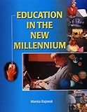 Education in the New Millennium