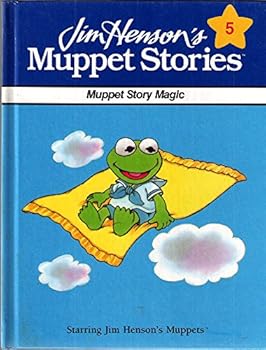 Hardcover Muppet Story Magic #5---Jim Henson's Muppet Stories Book