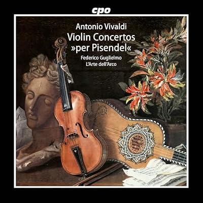 Antonio Vivaldi: Violin Concertos "per Pisendel"