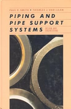 Hardcover Piping and Pipe Support Systems: Design and Engineering Book