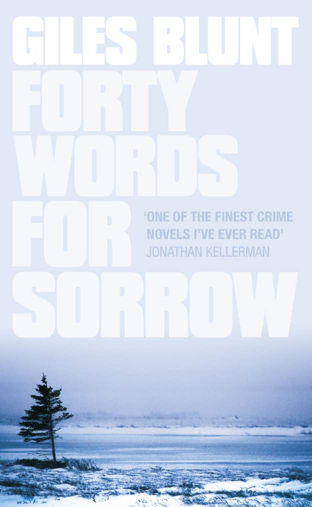 FORTY WORDS FOR SORROW: A Terrifying Serial Killer Thriller About a Small Town Homicide Investigation