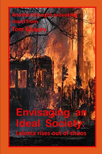 Envisaging an Ideal Society:: Lelonia Rises out of Chaos