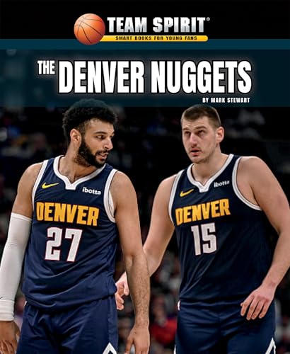 The Denver Nuggets (Team Spirit: Basketball)