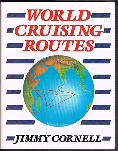 WORLD CRUISING ROUTES By Jimmy Cornell - Hardcover *Excellent Condition*