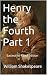 Henry the Fourth Part 1: Easiest-to-Read Edition