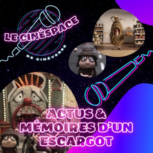 Golden Globes, Cinémathèque & Mémoires d'un escargot - CinéSpace #10 cover art