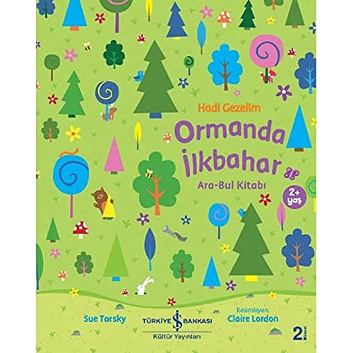 Hadi Gezelim - Ormanda İlkbahar: Ara-Bul Kitabı