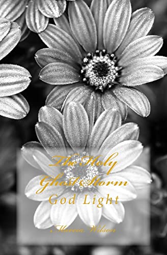 The Holy Ghost Storm: God Light
