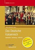 Das deutsche Kaiserreich: Geschichte - Erinnerung - Unterricht (Starter Geschichte)