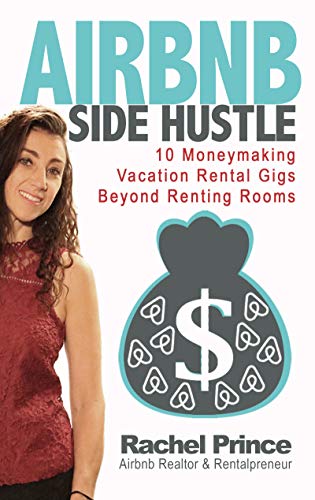 Airbnb Side Hustle: 10 Moneymaking Vacation Rental Gigs Beyond Renting Rooms