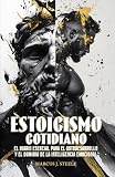 steelheart libro pdf  Estoicismo Cotidiano: 365 Historias Modernas de Personas Reales que Inspiran Fuerza y Resiliencia