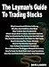 The Layman's Guide To Trading Stocks