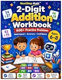 2-Digit Addition Workbook: Practice Workbook for Kids Ages 6–8 | Build Math Fluency with 600+ Addition Problems