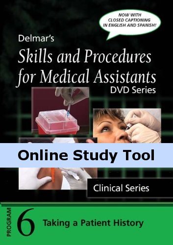 Skills and Procedures for Medical Assistants, Online Video Series: Program 6: Taking A Patient History, with Closed Captioning, 1st Edition