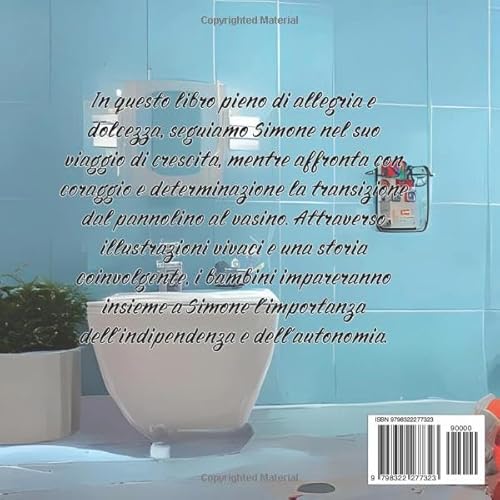 Simone conquista il vasino: Una storia di crescita: Accompagna Simone in un'avventura colorata ment