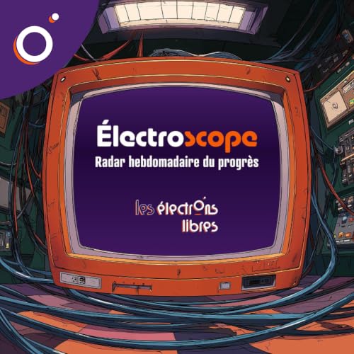 &Eacute;lectroscope #32 : Scanner le corps et la terre, d&eacute;truire les parasites et augmenter l&rsquo;h&ocirc;pital