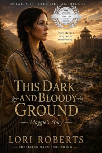 This Dark and Bloody Ground: Tales of Frontier America