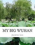 My Big Wuhan: I always dream about my hometown Wuhan