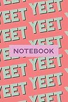 Notebook: Yeet Blue Black Typography Meme Pattern 1795609052 Book Cover