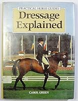 Dressage Explained (Ward Lock's Riding School) 0706367804 Book Cover