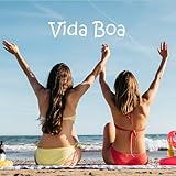 vida boa brisa e paz nossas  Vida Boa