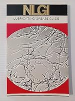 Lubricating Grease Guide 0961393505 Book Cover