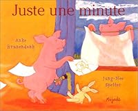 juste une minute 2871422427 Book Cover