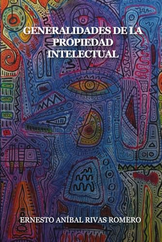 Generalidades de la Propiedad Intelectual