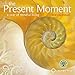 The Present Moment 2018 Wall Calendar: A Year of Mindful Living