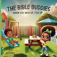 The Bible Buddies: When You Mess, Fess Up B0F5MZ7196 Book Cover