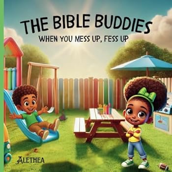 Paperback The Bible Buddies: When You Mess, Fess Up Book
