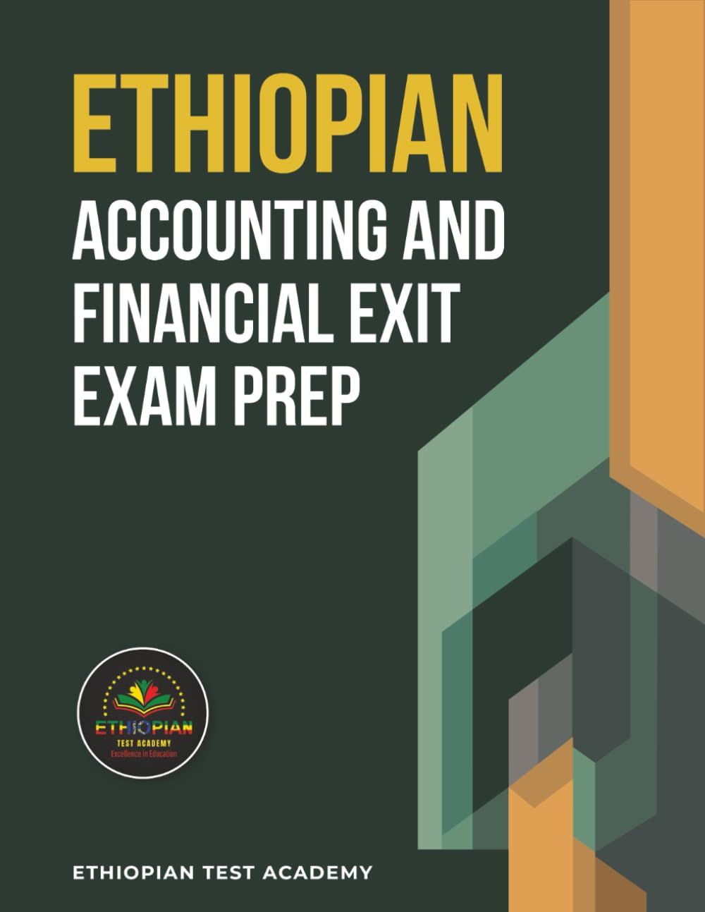 ETHIOPIAN ACCOUNTING AND FINANCIAL EXIT EXAM PREP