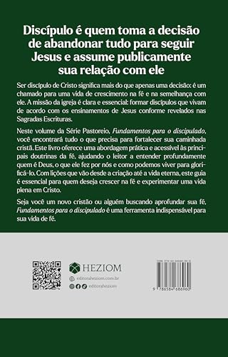 Fundamentos Para o Discipulado: Temas Centrais da fé que Todo Cristão Deve Conhecer