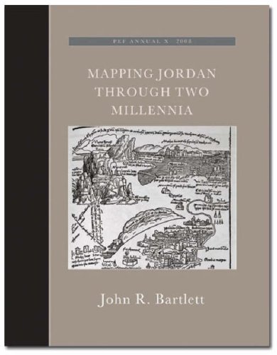 Mapping Jordan Through Two Millennia (Palestine Exploration Fund Annuals) by John Bartlett (2008-03-17)